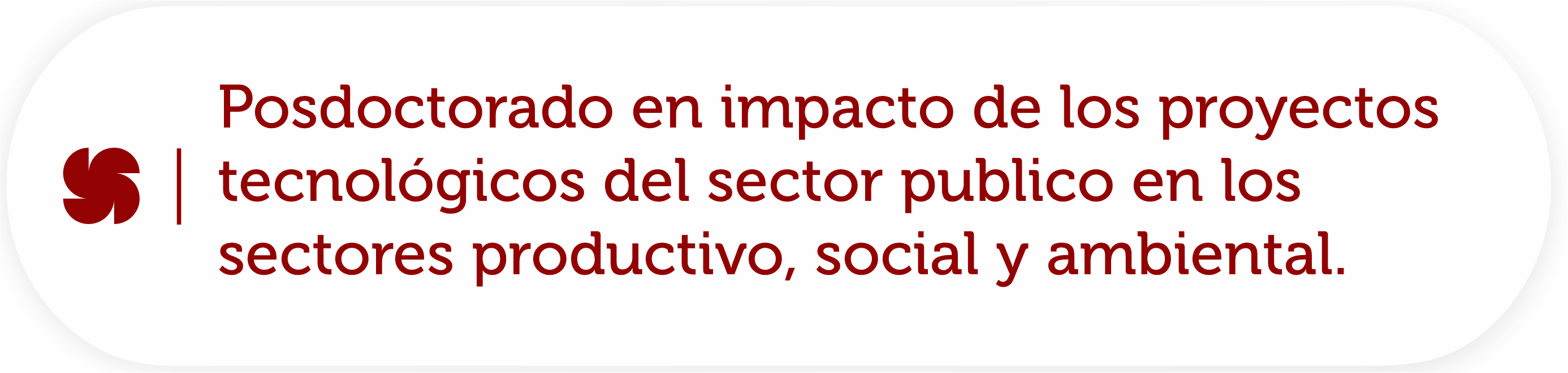Posdoctorado en Impacto de los proyectos tecnológicos del sector público en los sectores productivo, social y ambiental