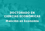 Doctorado en Ciencias Económicas Mención en Economía
